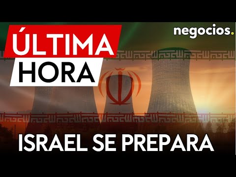 ÚLTIMA HORA | Israel se prepara para atacar instalaciones nucleares de Irán en los próximos días