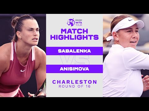 Aryna Sabalenka vs. Amanda Anisimova | 2022 Charleston Round of 16 | WTA Match Highlights