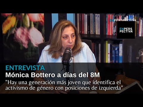 A días del 8M: Entrevista con Mónica Bottero, directora del Instituto Nacional de las Mujeres