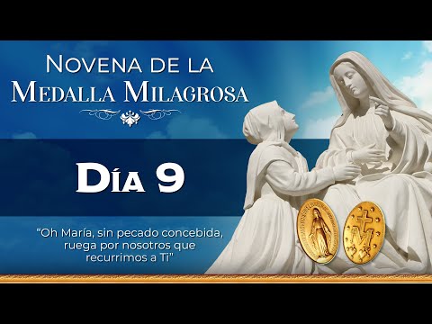 Novena a la Virgen de la Medalla Milagrosa  Día 9  |  #novena