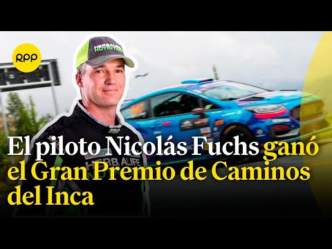 Nicolás Fuchs ganó el Gran Premio de Caminos del Inca