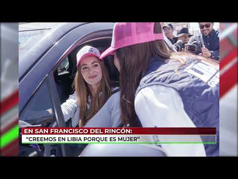 Libia Dennise estuvo presente en San Francisco del Rincón