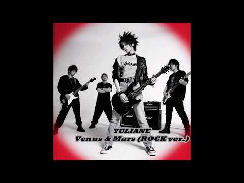 YULIANE - Venus & Mars (ROCK ver)