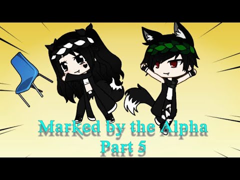 Marked by the Alpha/Part 5 Season 1/Gacha Life