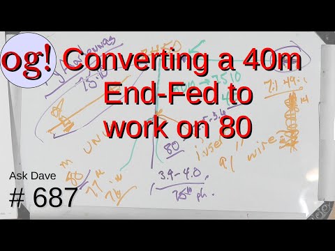 Converting a 40m End-Fed to work on 80 (#687)