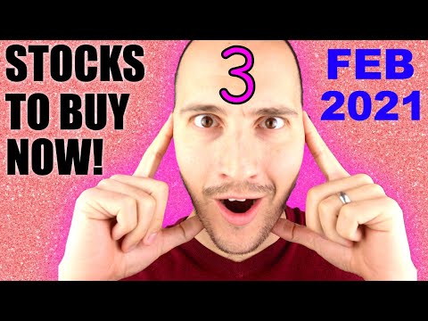 3 STOCKS IM BUYING NOW - February 2021