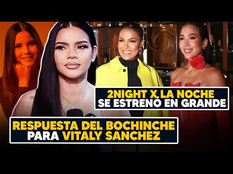 Respuesta del elenco para Vitaly Sánchez - 2Night x la Noche - El Bochinche