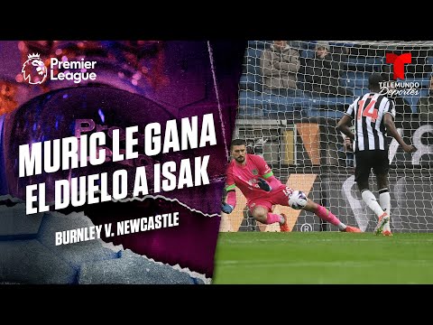 Arijanet Muric ataja el penal a Isak - Burnley v. Newcastle | Premier League | Telemundo Deportes