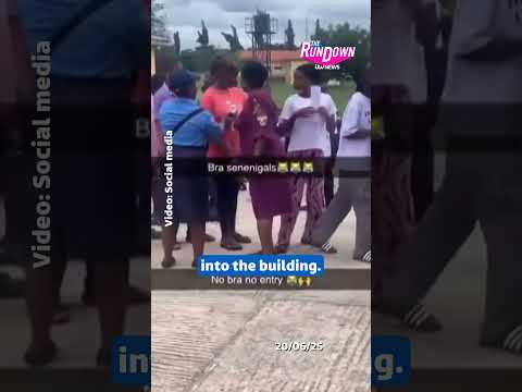'No bra, no entry' rule for exams at one Nigerian university | The Rundown