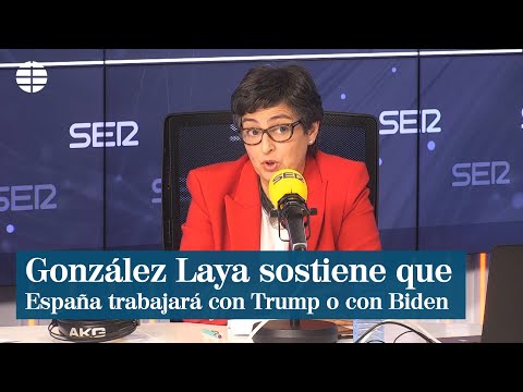 González Laya sostiene que España trabajará tanto con Trump como con Biden