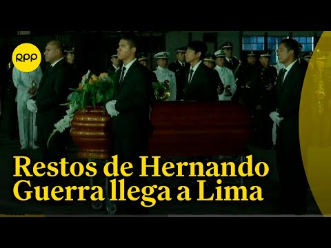 Rinden homenaje póstumo a Hernando Guerra García tras su llegada a Lima