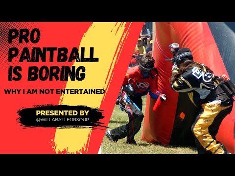 Why PRO PAINTBALL IS BORING (and how to fix it)