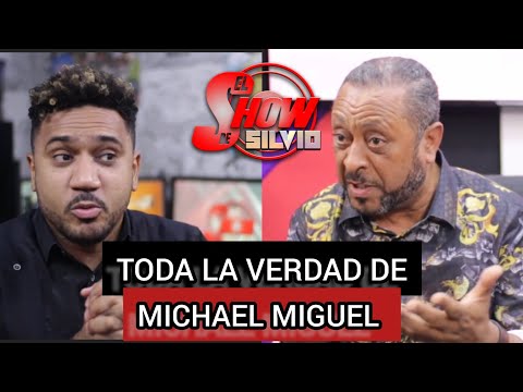 MICHAEL MIGUEL, TODA LA VERDAD. EL SHOW DE SILVIO.