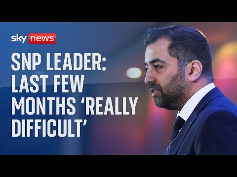 SNP: Last few months 'really difficult' - Humza Yousaf