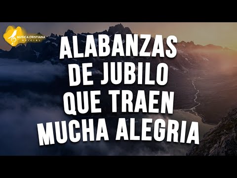 POPURRI DE JUBILO - ALABANZAS ALEGRES - Toda la Noche Sin Parar, Salmo 3, Remolineando y Mas..