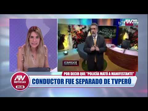 Carlos Cornejo es separado de TV Perú por decir que la Policía mató a manifestante