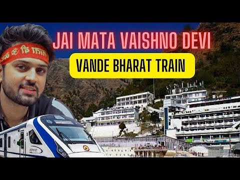 Mata Vaishno Devi (yatra ) || Vande Bharat Train