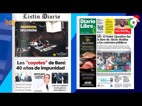 Titulares Prensa Dominicana jueves 23DIC | Hoy Mismo