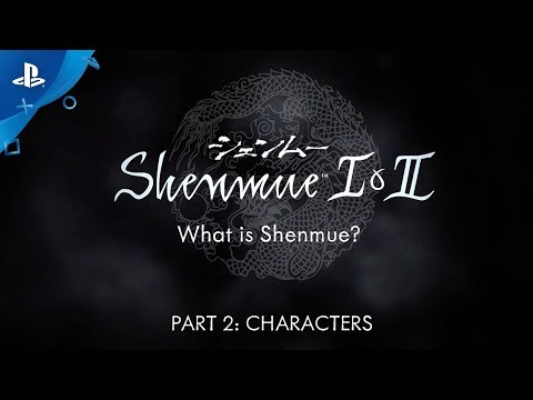 Shenmue I & II - Characters Video | PS4