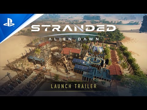 Stranded: Alien Dawn - Launch Trailer | PS5 & PS4 Games