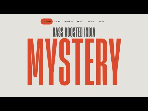 Mystery | Techno | Bass Boosted India