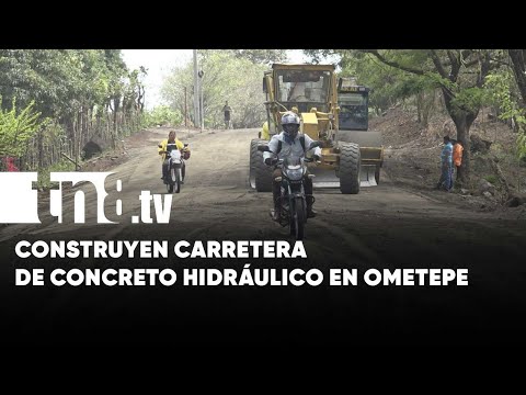 Inicia histórica construcción de carretera de concreto hidráulico en Ometepe - Nicaragua