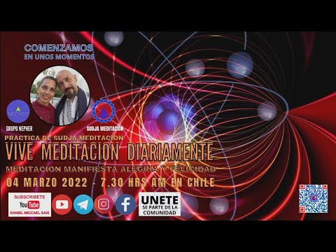 MEDITACION MANIFIESTA ALEGRIA Y FELICIDAD - #VIVEMEDITACIONDIARIAMENTE - VIERNES 04 MARZO 2022