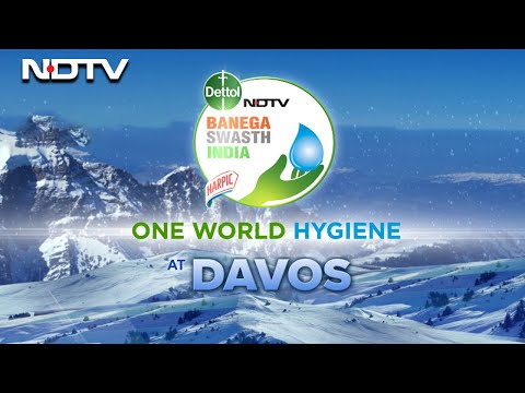 Dettol Banega Swasth India At Davos: Transforming Global Health