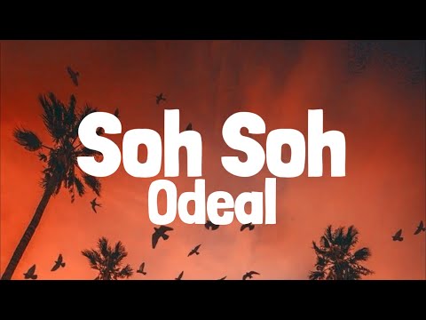 Odeal - Soh-Soh (Lyrics)