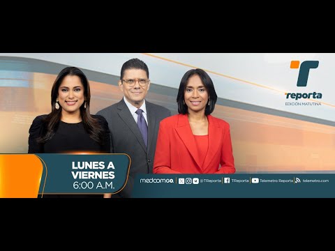 EN VIVO | Telemetro Reporta Edición Matutino