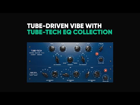 Tube-driven vibe – Tube-Tech EQ Collection – Softube