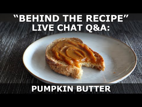 Behind the Recipe: Old Fashioned Pumpkin Butter
