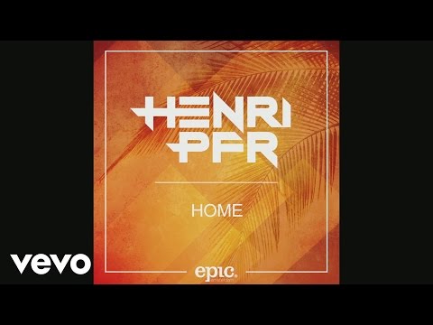 Henri PFR - Home (Official Audio)