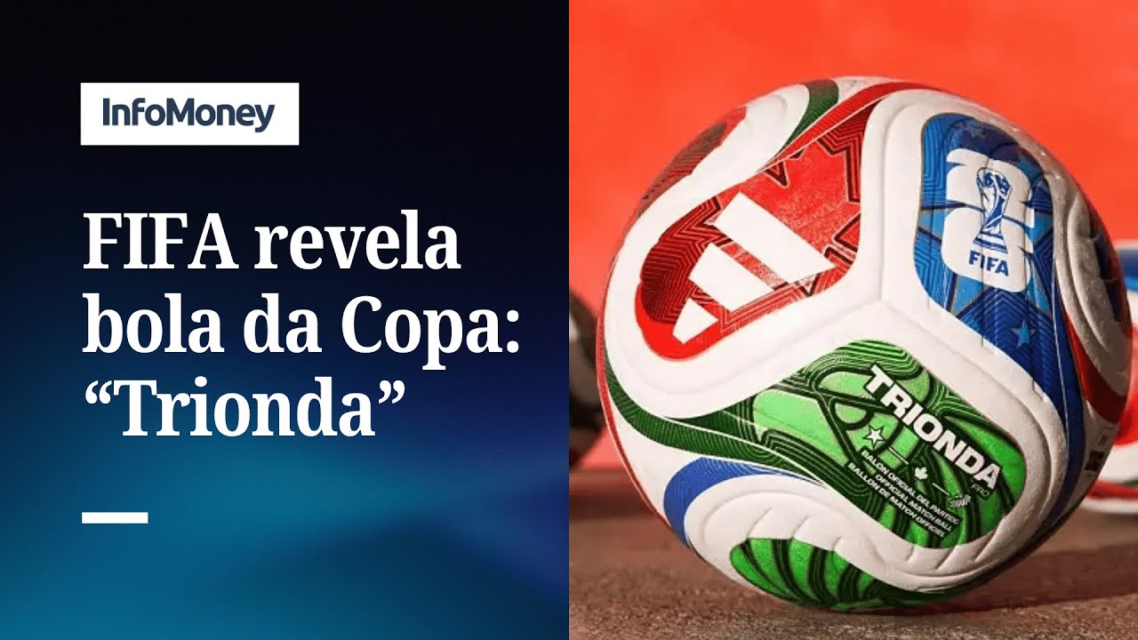 Conheça a Trionda a bola oficial da Copa do Mundo de 2026 | InfoMoney News