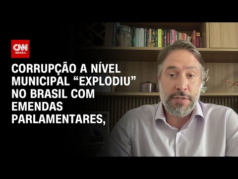 Corrupção a nível municipal “explodiu” no Brasil com emendas parlamentares, diz especialista | LIVE