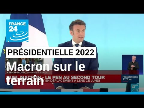 Présidentielle 2022 : la campagne d'entre-deux-tour de Macron se fera sur le terrain