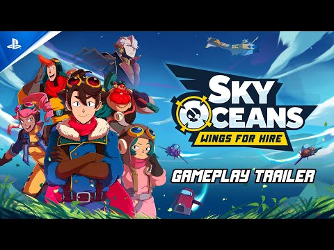 Sky Oceans: Wings For Hire - Gameplay Trailer | PS5 Games