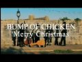 BUMP OF CHICKEN『Merry Christmas』Full Ver. - YouTube