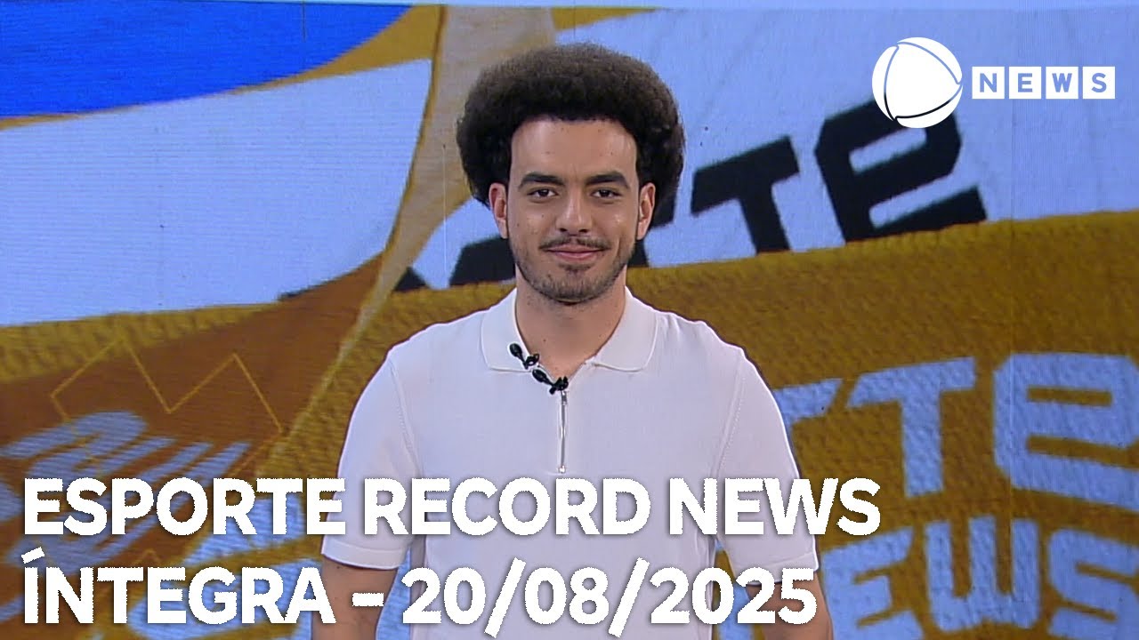 Esporte Record News – 20/08/2025