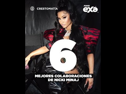 Las mejores colaboraciones de Nicki Minaj