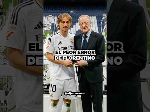 El peor error de florentino
