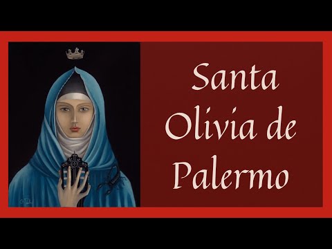 ?? Vida y Obra de Santa Olivia de Palermo