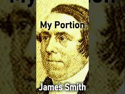 My Portion - James Smith Reformed Christian Devotional #shorts #christianshorts #heaven #jesuschrist