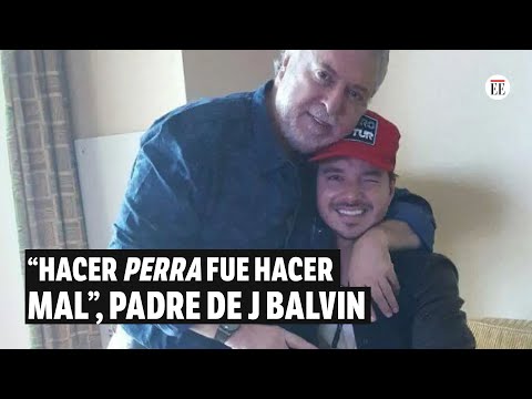 A?lvaro Osorio, papa? de J. Balvin, a Residente: lo hemos perdonado, no hay dolor | El Espectador