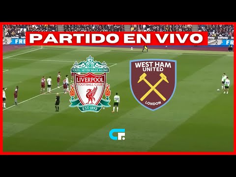 LIVERPOOL vs WEST HAM EN VIVO  JUEGA LUIS DIAZ  CARABAO CUP