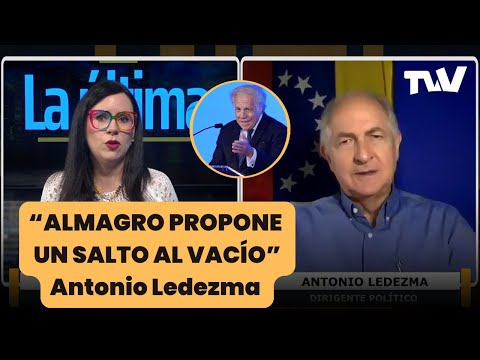 “Almagro propone Un salto al vacío” Antonio Ledezma | La Última con Carla Angola