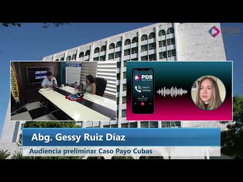 Abg. Gessy Ruiz Díaz - Audiencia preliminar Caso Payo Cubas