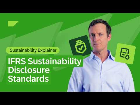 What Are IFRS Sustainability Disclosure Standards?