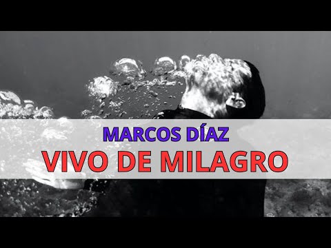 Marcos Díaz ,vivo de milagro