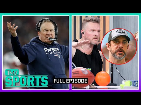 Belichick's Exit Sparks Debate & Rodgers Returns on McAfee | TMZ Sports Full Ep - 1/11/24